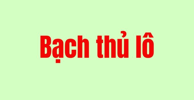 Bạch thủ lô khung 3 ngày đánh bay đi sự rủi ro