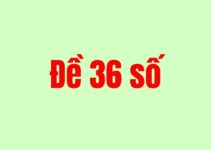 Nuôi dàn đề 36 số khung 3 ngày xác suất chiến thắng cao